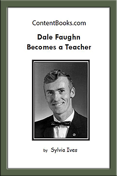 Title of book: Dale Faughn Becomes a Teacher